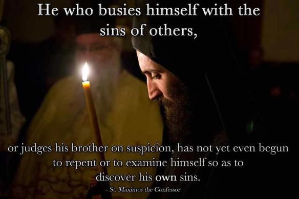 “She who busies herself with the sins of others, or judges her sister on…