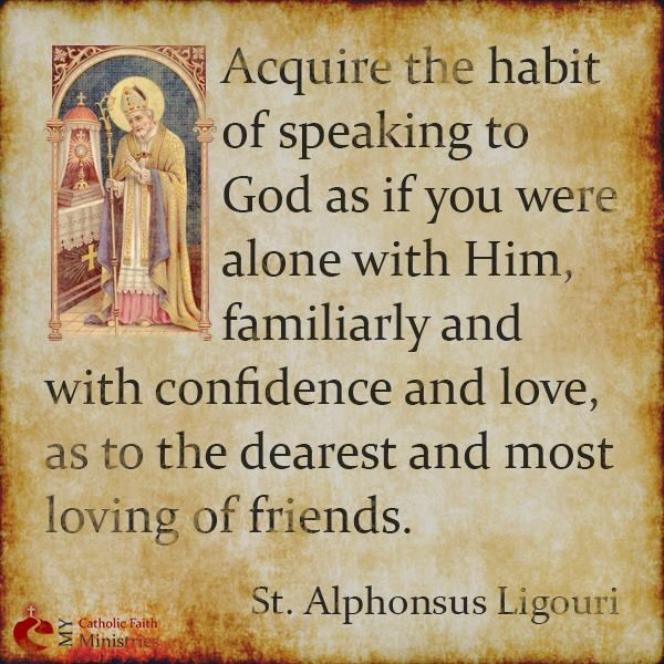 St. Alphonsus Ligouri quote on #prayer explore Pinterest”> #prayer and speaking to God as…