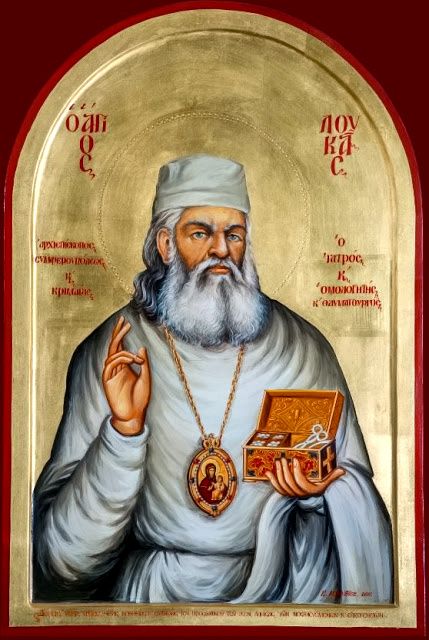 Sfântul Luca al Crimeii Să știți aceasta, să vă amintiți și să nu vă…