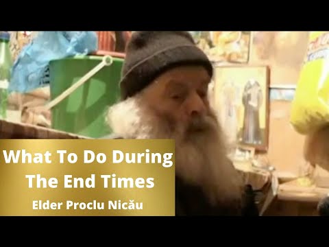 VIDEO: What To Do During The End Times // Elder Proclu an Orthodox Hermit and Ascetic