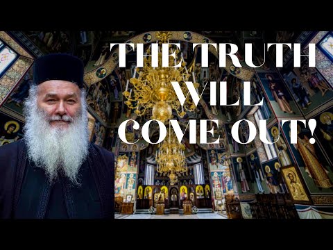 VIDEO: The Truth Will Come Out! // Father Ghelasie Tepes – Don't Be Afraid!