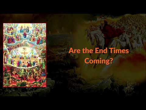 VIDEO: Are the End Times Coming?