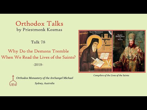 VIDEO: Talk 78: Why Do the Demons Tremble When We Read the Lives of the Saints?