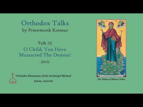 VIDEO: Talk 32: O Child, You Have Massacred The Demon!
