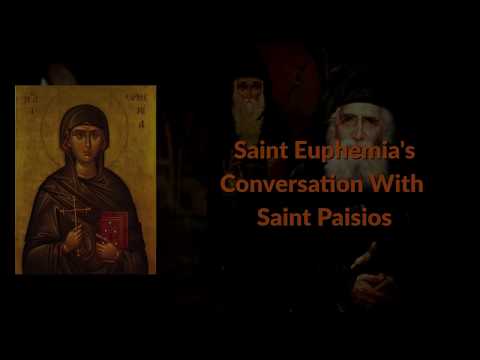 VIDEO: Saint Euphemia's Conversation With Saint Paisios