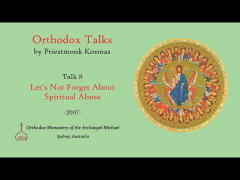 VIDEO: Talk 08: Let's Not Forget About Spiritual Abuse