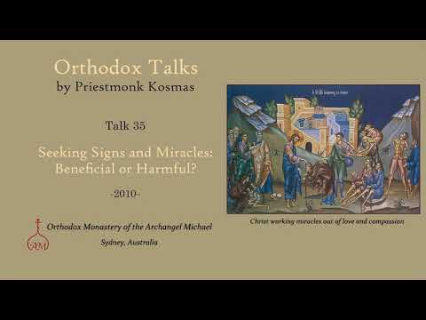 VIDEO: Talk 35: Seeking Signs and Miracles: Beneficial or Harmful?