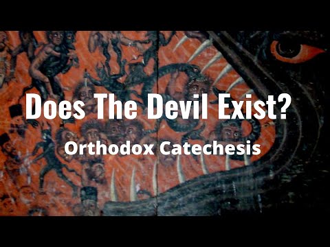 VIDEO: Orthodox Catechesis Episode 4: The Existence of The Devil and The Fall of Adam // Father Calistrat