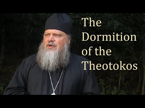 VIDEO: THE DORMITION OF THE THEOTOKOS