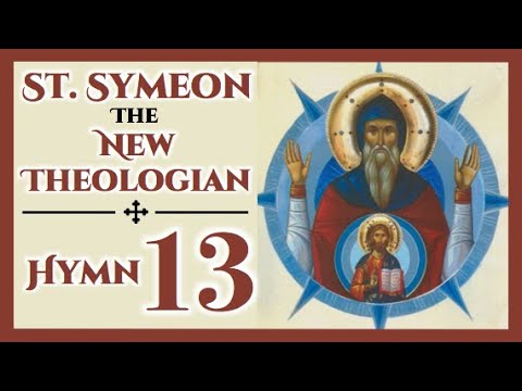 VIDEO: Hymn 13 – Divine Eros – St. Symeon the New Theologian
