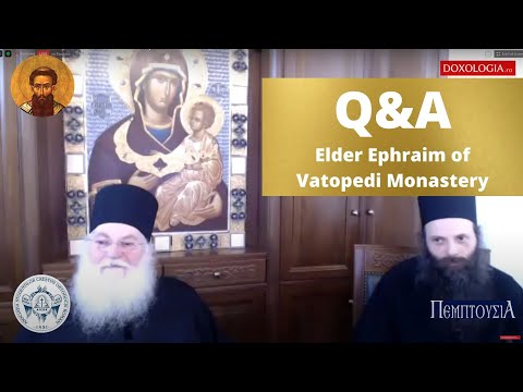 VIDEO: Elder Ephraim of Vatopedi : E-Synaxis Q&A // Answers From Elder Ephraim