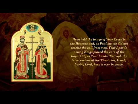 VIDEO: Apolytikion of Sts. Constantine and Helen