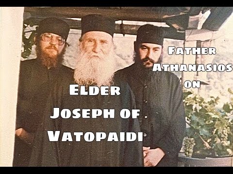 VIDEO: Fr. Athanasios on Elder Joseph of Vatopedi