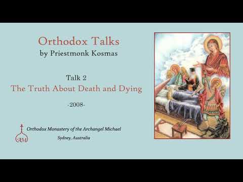 VIDEO: Talk 02: The Truth About Death and Dying