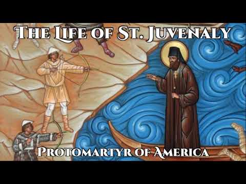 VIDEO: The Life of St. Juvenaly, Protomartyr of America