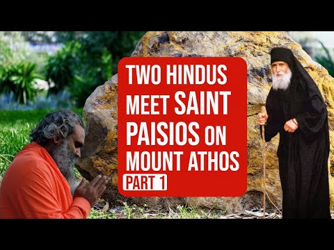 VIDEO: Saint Paisios and the Greek Hindus | PART 1 | Mount Athos | testimony of a direct witness