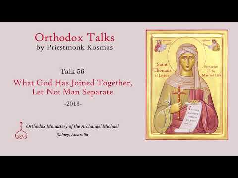 VIDEO: Talk 56: What God has Joined Together, Let Not Man Separate