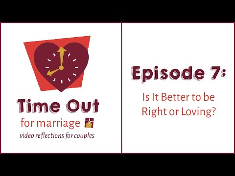 VIDEO: Time Out for Marriage: Right or Loving