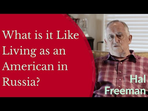 VIDEO: Hal Freeman – What is it Like Living as an American in Russia?