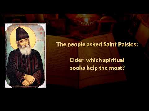 VIDEO: St Paisios about the writings of the Fathers of the Orthodox Church