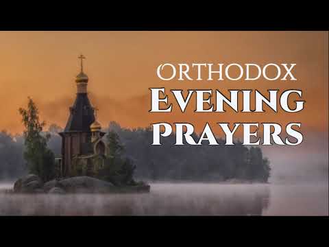 VIDEO: Orthodox Evening Prayers