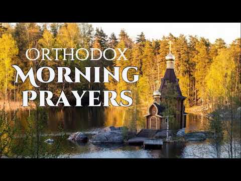 VIDEO: Orthodox Morning Prayers