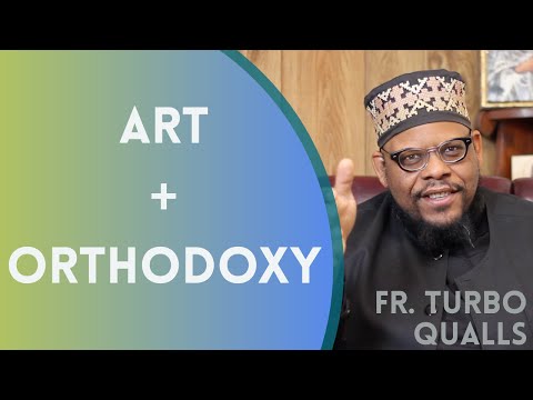 VIDEO: Father Turbo Qualls – Art + Orthodoxy