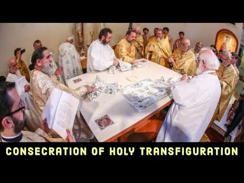 VIDEO: The Consecration of Holy Transfiguration Greek Orthodox Church