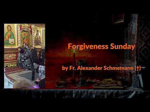VIDEO: Forgiveness Sunday