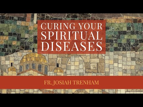 VIDEO: Curing Your Spiritual Diseases