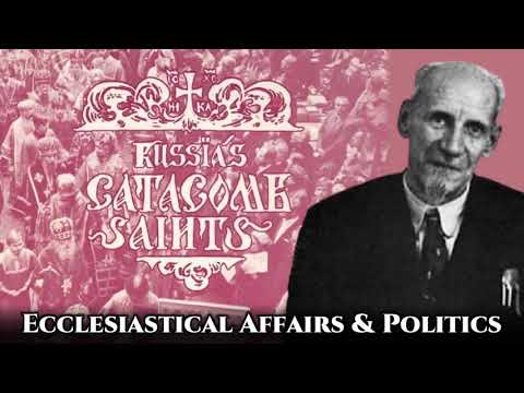 VIDEO: Ecclesiastical Affairs & Politics – I. M. Andreyev