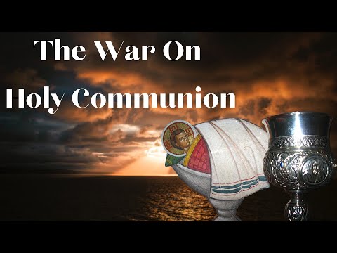 VIDEO: How We Will Know The Antichrist Is Coming // Father Elpidios Vagianakis – The War On Holy Communion