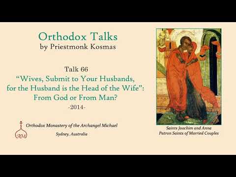 VIDEO: Talk 66: Wives, Submit to Your Husbands, for the Husband is the Head of the Wife: From God or Man?