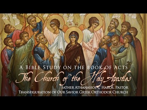 VIDEO: PRE-RECORDED Bible Study "The Church of the Holy Apostles: The Book of Acts" – Session 11