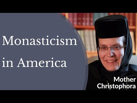VIDEO: Mother Christophora – Monasticism in America