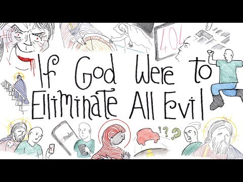VIDEO: If God Were to Eliminate All Evil (Pencils & Prayer Ropes)