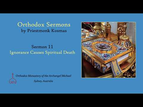 VIDEO: Sermon 11: Ignorance Causes Spiritual Death