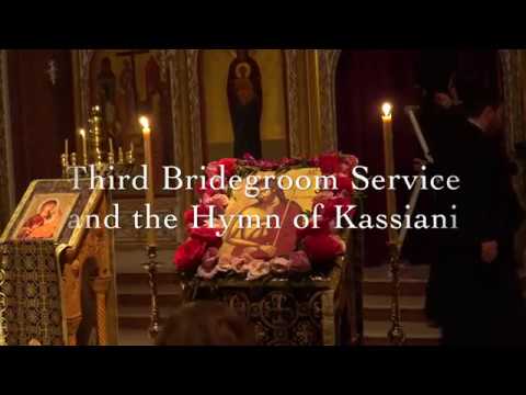 VIDEO: The Third Bridegroom Service & the Hymn of Kassiani