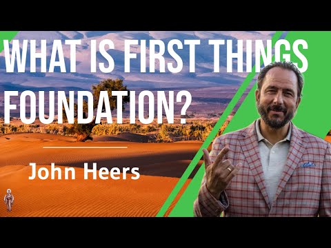 VIDEO: John Heers – What is First Things Foundation?