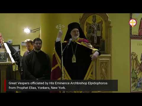 VIDEO: Great Vespers Officiated by His Eminence Archbishop Elpidophoros