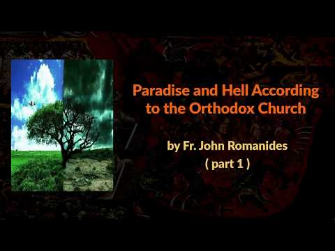 VIDEO: Paradise and Hell According to the Orthodox Church (1/3)