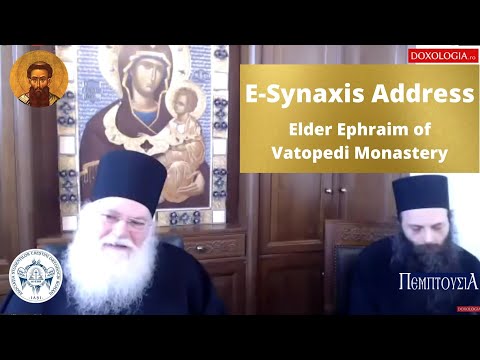 VIDEO: Elder Ephraim of Vatopedi : E-Synaxis Address // Words of Encouragement From Elder Ephraim