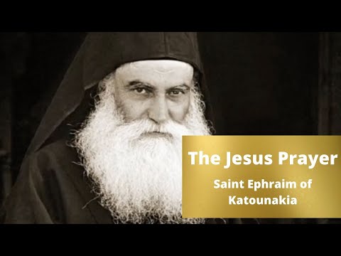 VIDEO: Saint Ephraim of Katounakia – On Prayer // The Jesus Prayer