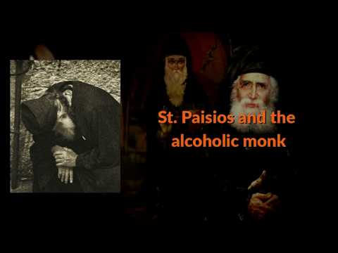 VIDEO: St. Paisios and the alcoholic monk (a beneficial true story)