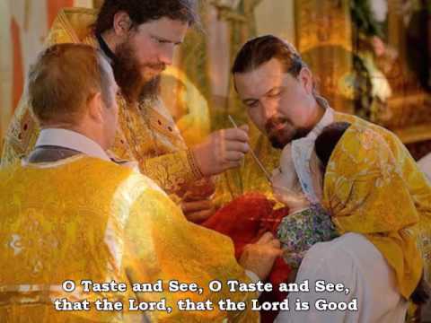 VIDEO: Taste and See (From the Presanctified Liturgy)