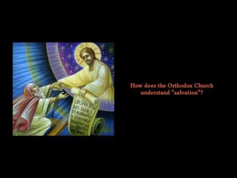 VIDEO: How does the Orthodox Church understand “salvation”?