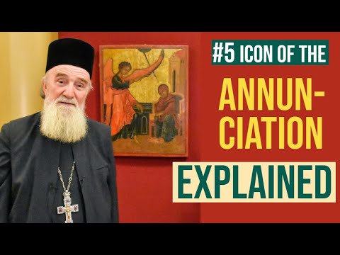 VIDEO: The icon of the Annunciation | March 25 | Orthodox Teachings with Fr. Ioan Bizau