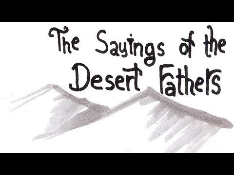 VIDEO: The Sayings of the Desert Fathers Pt. 1 REUPLOADED (Pearls of Faith)