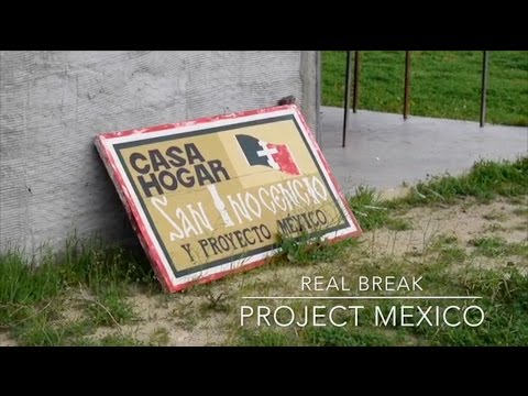 VIDEO: 2017 Real Break Project Mexico