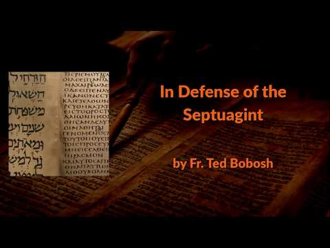 VIDEO: In Defense of the Septuagint